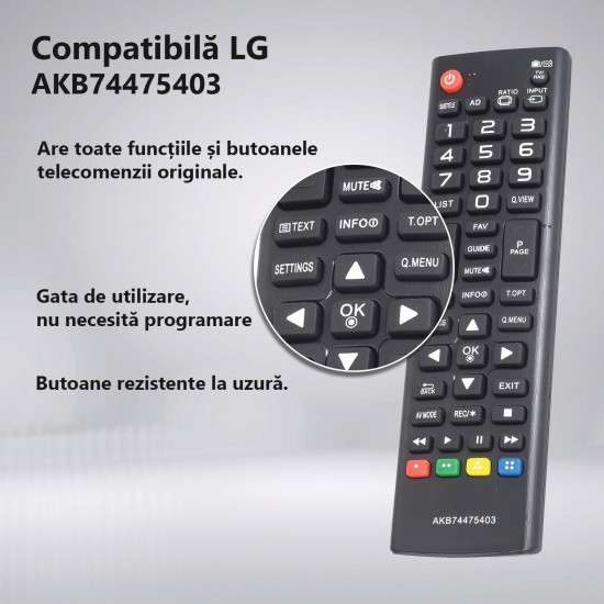 Nr.603/ AKB74475403 Telecomandă pentru LCD/LED LG 32LF561V, 32LF510B, 32LJ500U, 32LJ500V, 32LJ500VZBCEEDLH,  42LF561, 42LF610, 42LF5610ZFBEKH, 42LF561VZFBEKH,  43LF510VZABEKY, 43LF540V, 43UF675VZGBEKY, 43LF561, 43LF5400, 43LF540,  49LF540VZBBEKY